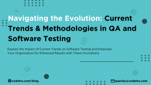 tends and methodologies in qa